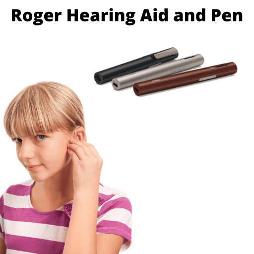 roger hearing aid and pen girl wearing a hearing aid and three roger hearing aid pens in the upper right hand corner with text across the top