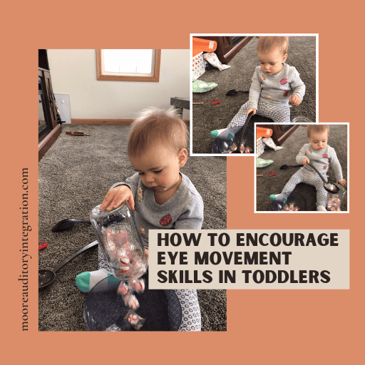 How to Encourage Eye Movement Skills in Toddlers