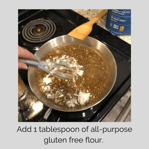 mixing 1 tablespoon of gluten free flour into the saucepan of gravy for a gluten and dairy free chicken pot pie