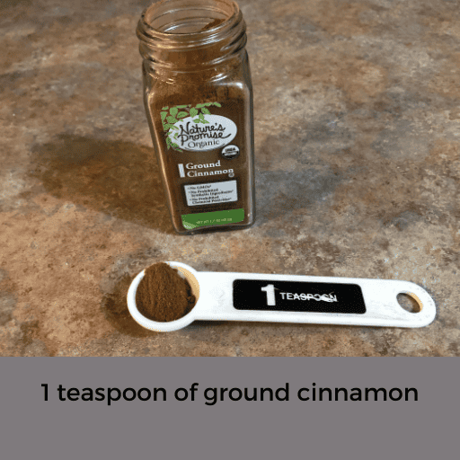 1 teaspoon of ground cinnamon