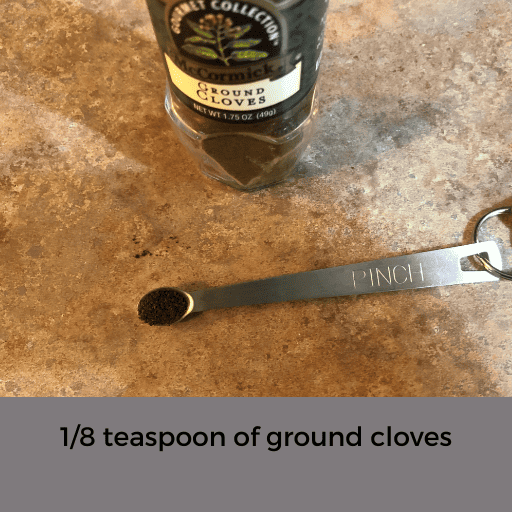 1/8 teaspoon of ground cloves