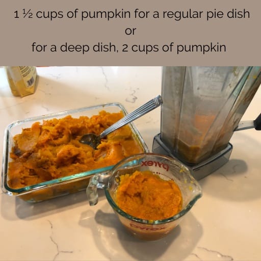 1/2 cup of pumpkin for a regular pie or for a deep dish, 2 cups of pumpkin