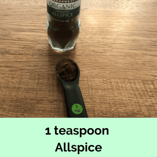1 teaspoon of ground Allspice