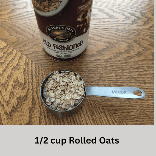 1/2 cup rolled oats